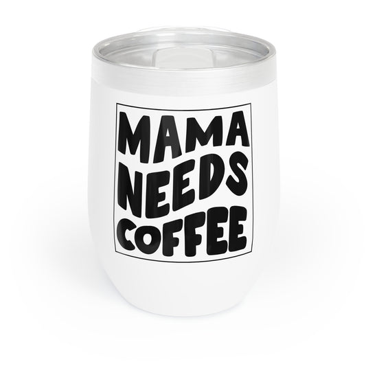 Mama Needs Coffee Tumbler Printify