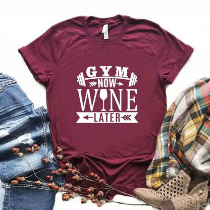 WOMEN GYM NOW WINE LATER Cotton T Shirt