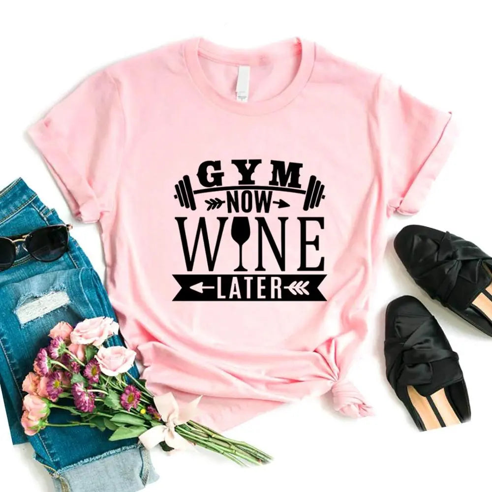 WOMEN GYM NOW WINE LATER Cotton T Shirt